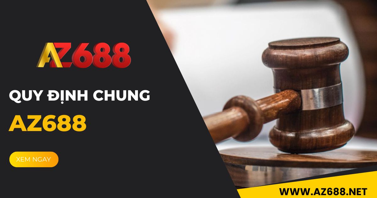 Quy định chung AZ688